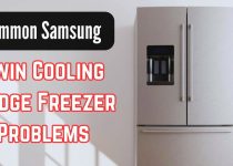 Common 7 Samsung Twin Cooling Fridge Freezer Problems